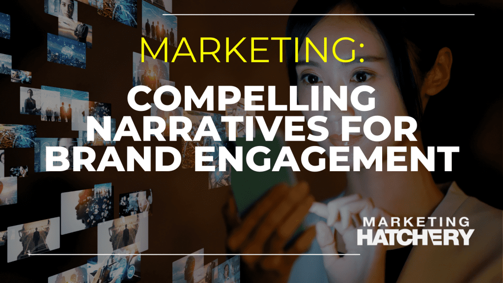 Compelling Narratives for Brand Engagement