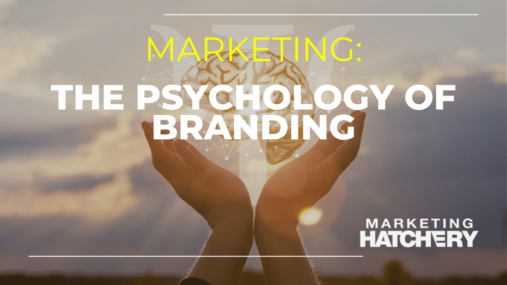 the psychology of branding