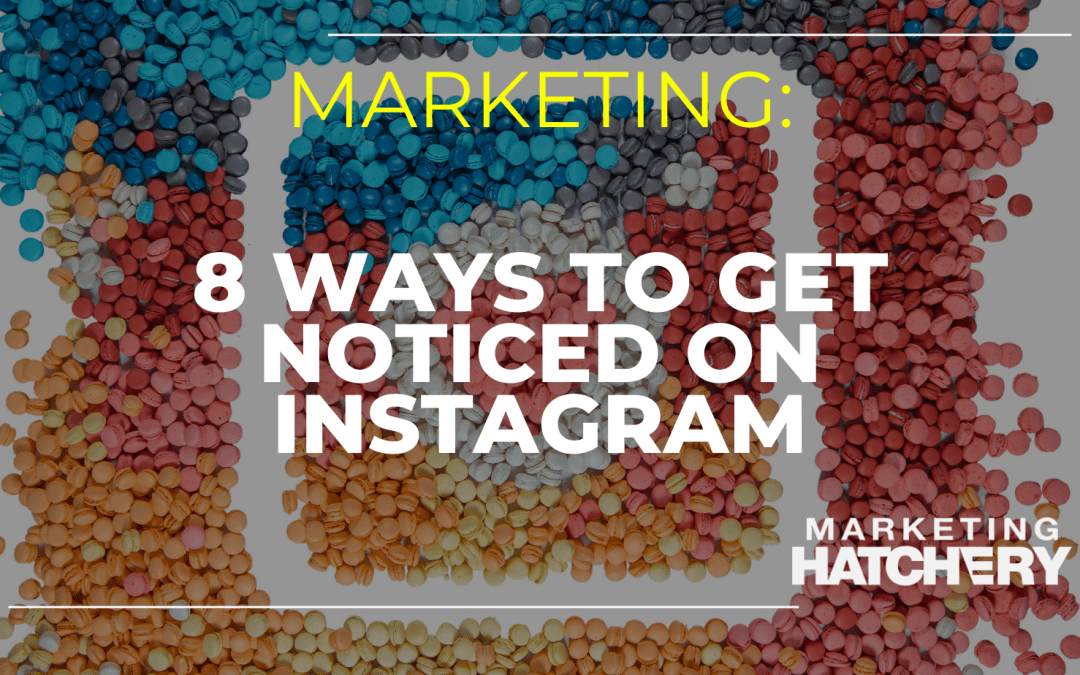 8 Winning Strategies to Stand Out on Instagram