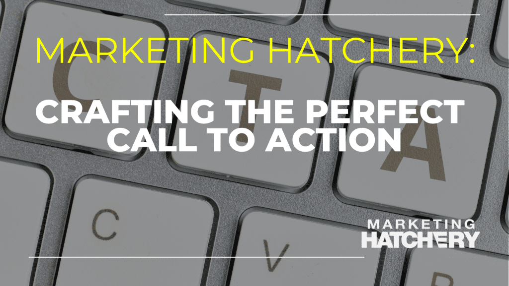 Crafting the Perfect Call to Action