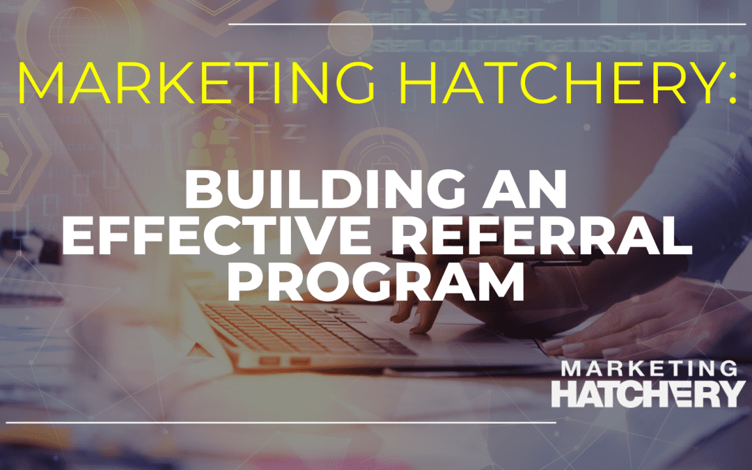 Strategies for Building an Effective Referral Program