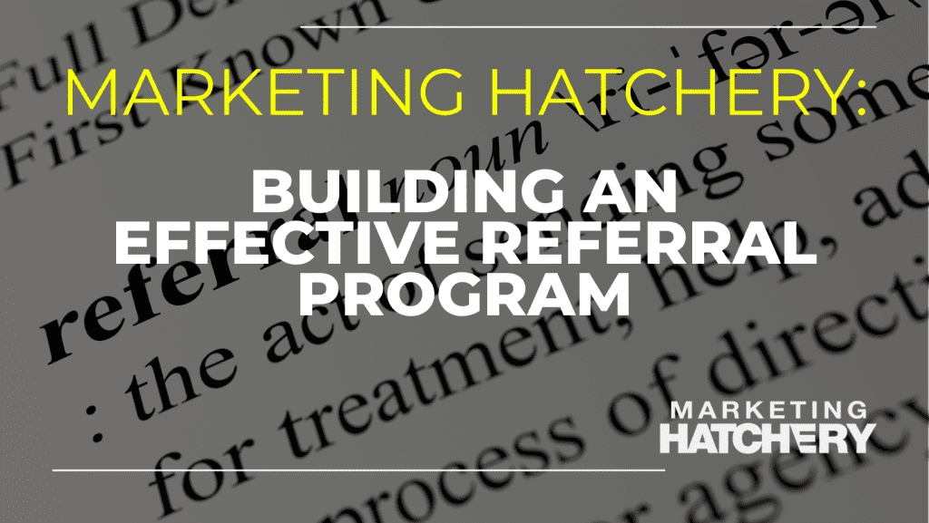 Building an Effective Referral Program