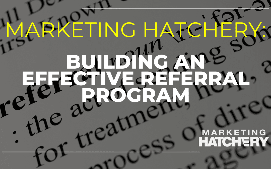 Building an Effective Referral Program