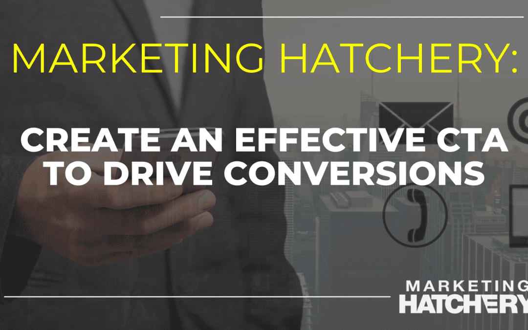 Create an Effective CTA to Drive Conversions