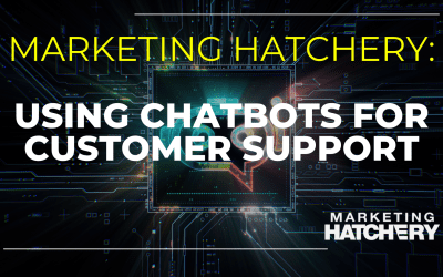 The Benefits of Using Chatbots for Customer Support