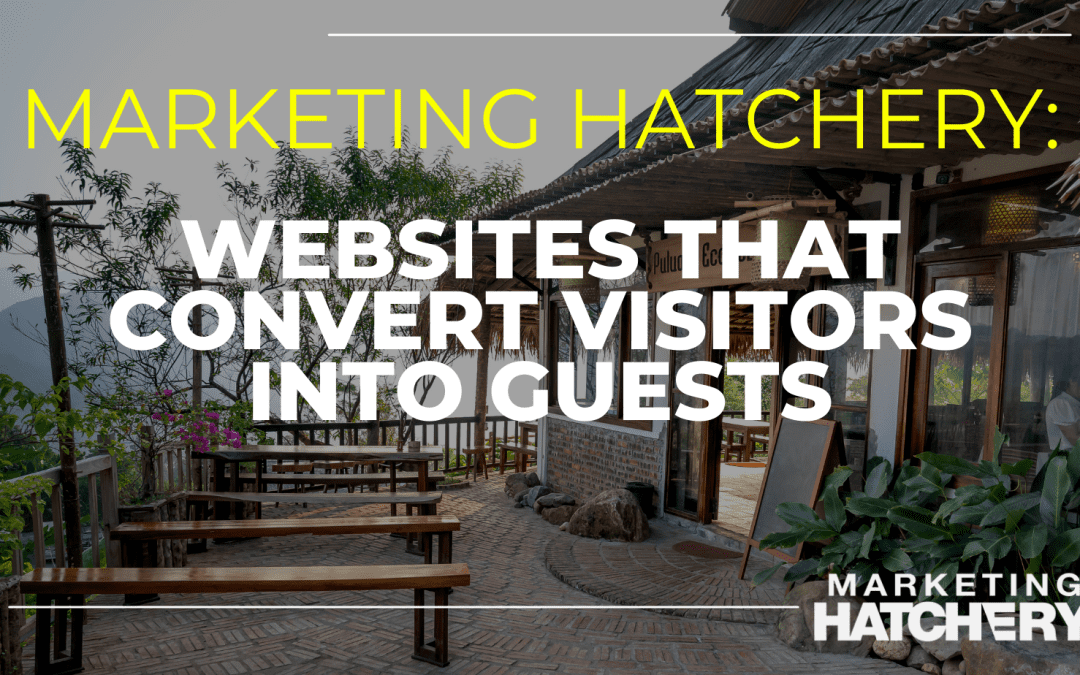 Websites that Convert Visitors into Guests