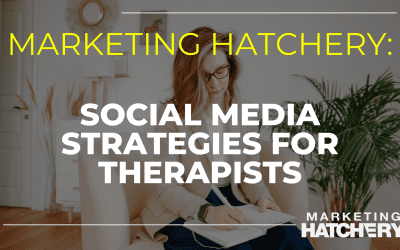 Social Media Strategies for Therapists to Engage and Build Trust