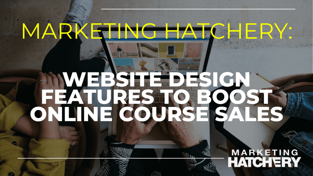 Website Design Features to Boost Online Course Sales