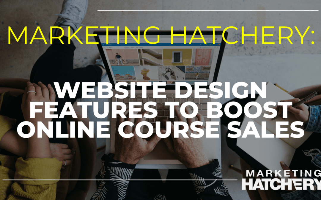 Website Design Features to Boost Online Course Sales